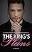 King's Plans (A Dark Alpha Billionaire Romance, #6)