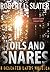 Toils and Snares by Robert L. Slater