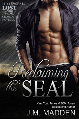 Reclaiming the SEAL (Hot SEALs Kindle World; Lost and Found #4.5)