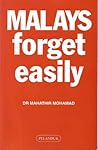 Malays forget easily