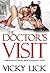 EROTICA: THE DOCTOR'S VISIT: Lesbian Menage Erotic Medical Romance Story: FFF: First Time Lusty Experience - Age of Seduction (Younger Girl Older Woman 2 3 Series)