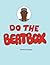 Do the Beatbox