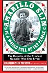 Amarillo Slim in a World Full of Fat People by Amarillo Slim Preston