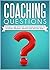 COACHING :Coaching Question...