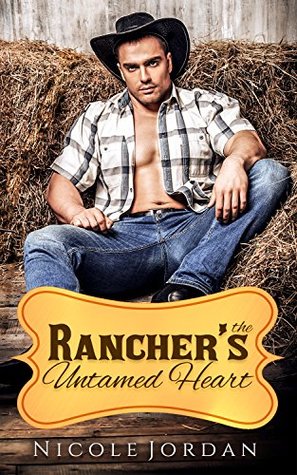 The Rancher's Untamed Heart (Kindle Edition)