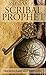 Signs of a Scribal Prophet (The Calling Of The Prophetic Scribe Book 3)