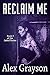 Reclaim Me (The Jaded #2)