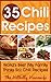 35 Chili Recipes - World's Best Chili Cookbook