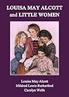 Louisa May Alcott and Little Women