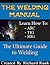 The Welding Manual - TIG, MIG, and ARC Welding