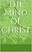 The Mind of Christ