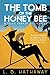 The Tomb of the Honey Bee (...