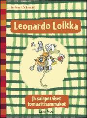 Leonardo loikka ja salaperäiset tomaattisammakot (Hardcover)