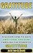 Gratitude: Discover How To ...
