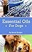 Essential Oils For Dogs by Sarah  Knight