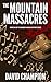 The Mountain Massacres: Bom...