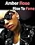 Amber Rose Rise To Fame: Th...