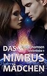 Das Nimbusmädchen by Emily Thomsen