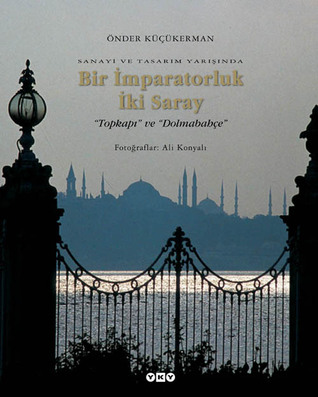 Bir İmparatorluk İki Saray - "Topkapı" ve "Dolmabahçe"