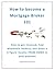 How to become a Mortgage Broker Mortgage Broker 101: How to get licensed, find wholesale lenders, and make a 6 figure income FROM HOME in your pajamas
