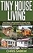 Tiny House Living by Chris Sabem