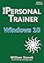 Windows 10: The Personal Tr...