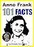 101 Facts... Anne Frank by Hal Jordan