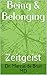 Being & Belonging: Zeitgeist