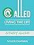 Called: Study Guide: Living...