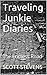 Traveling Junkie Diaries: T...