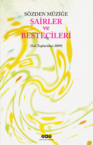 Sözden Müziğe: Şairler ve Bestecileri (Paperback)