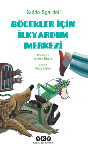Böcekler İçin İlkyardım Merkezi (Paperback)