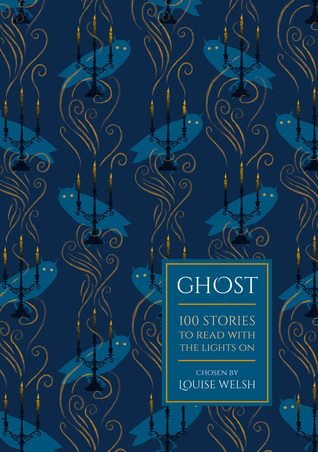 Ghost: 100 Stories to Read with the Lights On (Hardcover)