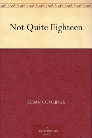 Not Quite Eighteen (Kindle Edition)