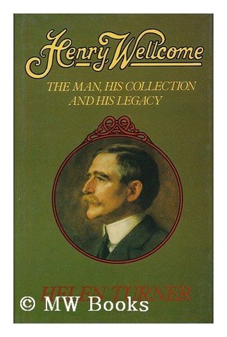 Henry The Man, his Collection and his Legacy by Helen Turner