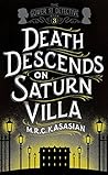 Death Descends On Saturn Villa (The Gower Street Detective, #3) Book cover for Death Descends On Saturn Villa (The Gower Street Detective, #3)