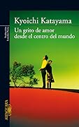 Un grito de amor desde el centro del mundo