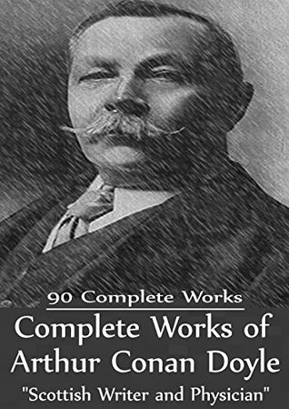 Complete Works of Arthur Conan Doyle