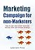 Marketing for Non-Marketers: How to get your small business noticed with one simple strategy