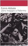 Zero maggio a Palermo