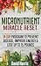 Micronutrient Miracle Reset: 14 Day Program To Prevent Disease, Improve Energy & Lose Up To 15 Pounds
