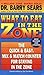 What to Eat in the Zone: The Quick & Easy, Mix & Match Counter for Staying in the Zone – The Essential Food Blocks System for Hormonal Balance and Energy