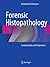 Forensic Histopathology: Fundamentals and Perspectives