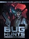 Bug Hunts: Surviving and Combating the Alien Menace