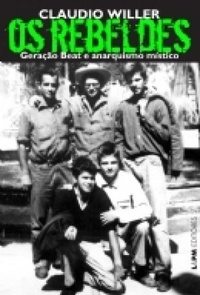 Os rebeldes, Geração beat e anarquismo místico