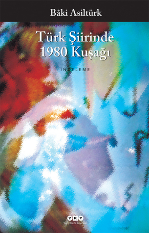 Türk Şiirinde 1980 Kuşağı (Paperback)