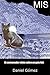 MIS: Relato sobre un gato fiel e historias sobre gatos (Spanish Edition)