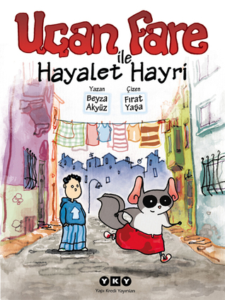 Uçan Fare ile Hayalet Hayri (Paperback)