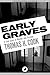 Early Graves: A True Story of Murder and Passion