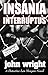 Insania Interruptus: A Detective Len Morgan Novel